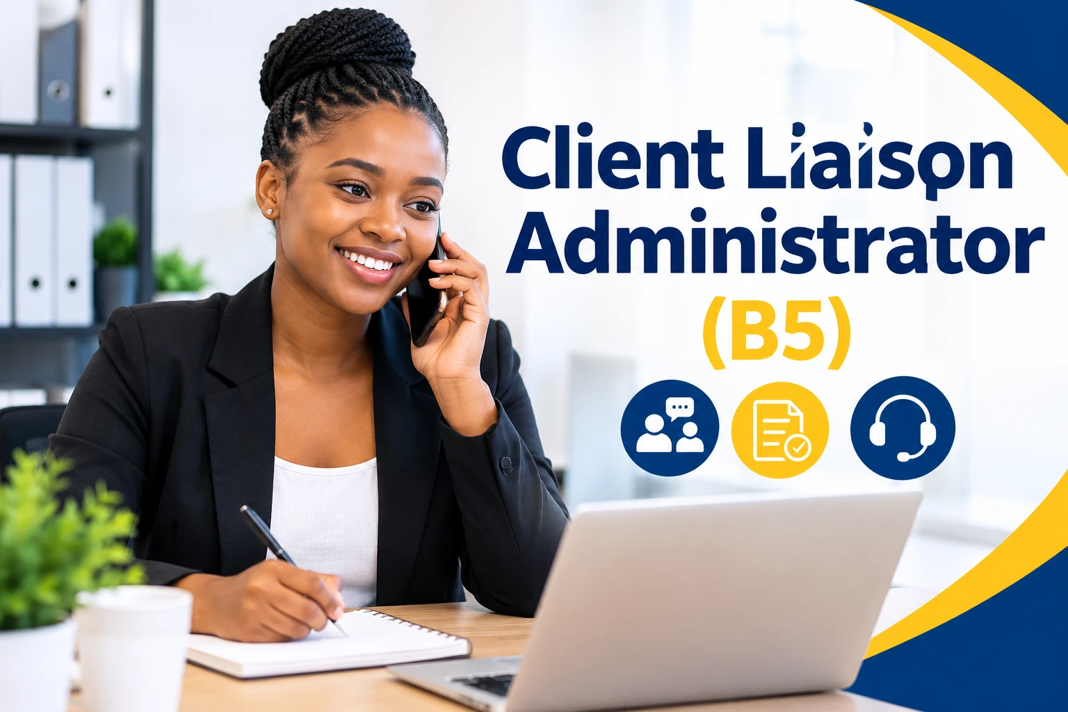 Client Liaison Administrator (B5) job opportunity featuring a professional woman working in an office.